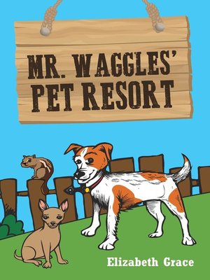 cover image of Mr. Waggles' Pet Resort